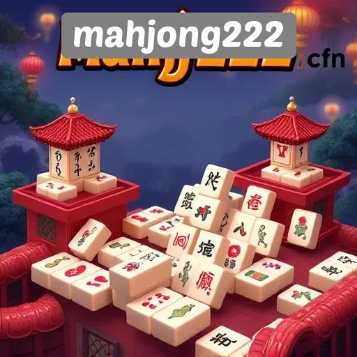 Mengenal Mahjong222 Sebagai Platform Game Online Terpercaya